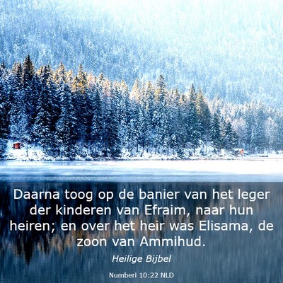Picture 03 - Numberi 10:22 NLD - Daarna toog op de banier van het leger der - Bible Verse Picture