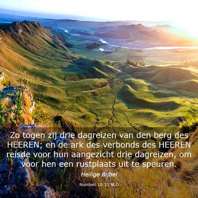 Picture 03 - Numberi 10:33 NLD - Zo togen zij drie dagreizen van den berg des - Bible Verse Picture