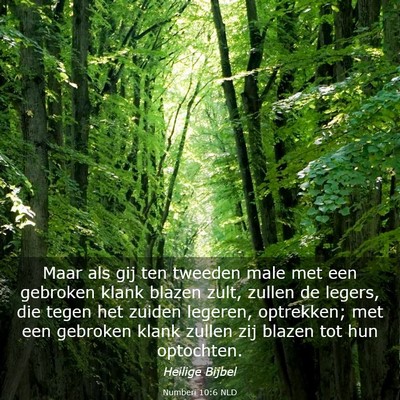 Picture 03 - Numberi 10:6 NLD - Maar als gij ten tweeden male met een gebroken - Bible Verse Picture