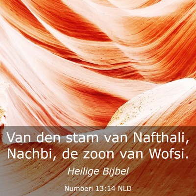 Picture 03 - Numberi 13:14 NLD - Van den stam van Nafthali, Nachbi, de zoon van - Bible Verse Picture