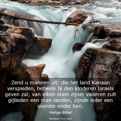 Picture 03 - Numberi 13:2 NLD - Zend u mannen uit: die het land Kanaan - Bible Verse Picture