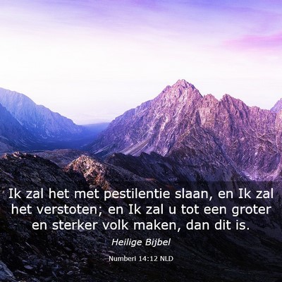 Picture 03 - Numberi 14:12 NLD - Ik zal het met pestilentie slaan, en Ik zal het - Bible Verse Picture
