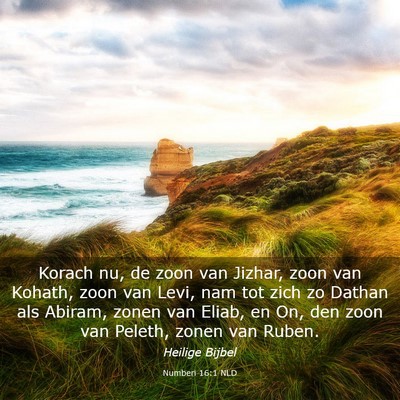 Picture 03 - Numberi 16:1 NLD - Korach nu, de zoon van Jizhar, zoon van Kohath, - Bible Verse Picture