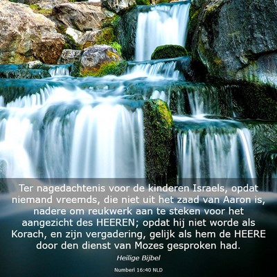 Picture 03 - Numberi 16:40 NLD - Ter nagedachtenis voor de kinderen Israels, opdat - Bible Verse Picture