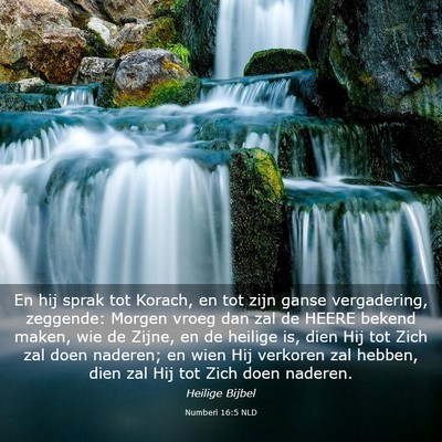 Picture 03 - Numberi 16:5 NLD - En hij sprak tot Korach, en tot zijn ganse - Bible Verse Picture
