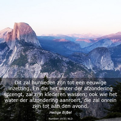 Picture 03 - Numberi 19:21 NLD - Dit zal hunlieden zijn tot een eeuwige inzetting. - Bible Verse Picture