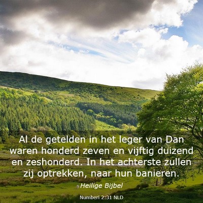 Picture 03 - Numberi 2:31 NLD - Al de getelden in het leger van Dan waren honderd - Bible Verse Picture