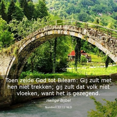 Picture 03 - Numberi 22:12 NLD - Toen zeide God tot Bileam: Gij zult met hen niet - Bible Verse Picture