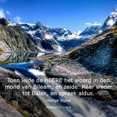 Picture 03 - Numberi 23:5 NLD - Toen leide de HEERE het woord in den mond van - Bible Verse Picture