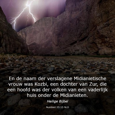 Picture 03 - Numberi 25:15 NLD - En de naam der verslagene Midianietische vrouw - Bible Verse Picture