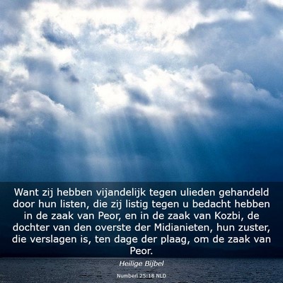 Picture 03 - Numberi 25:18 NLD - Want zij hebben vijandelijk tegen ulieden - Bible Verse Picture