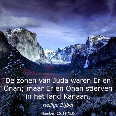 Picture 03 - Numberi 26:19 NLD - De zonen van Juda waren Er en Onan; maar Er en - Bible Verse Picture