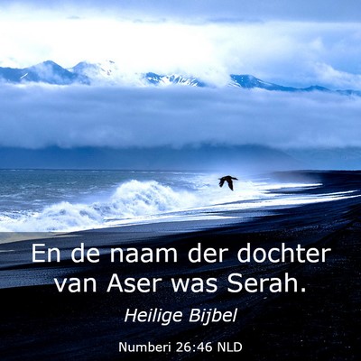 Picture 03 - Numberi 26:46 NLD - En de naam der dochter van Aser was - Bible Verse Picture