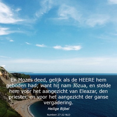 Picture 03 - Numberi 27:22 NLD - En Mozes deed, gelijk als de HEERE hem geboden - Bible Verse Picture