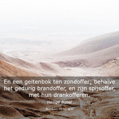 Picture 03 - Numberi 29:19 NLD - En een geitenbok ten zondoffer; behalve het - Bible Verse Picture