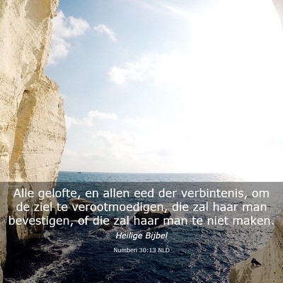 Picture 03 - Numberi 30:13 NLD - Alle gelofte, en allen eed der verbintenis, om de - Bible Verse Picture
