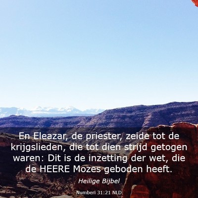 Picture 03 - Numberi 31:21 NLD - En Eleazar, de priester, zeide tot de - Bible Verse Picture