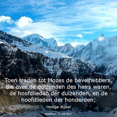 Picture 03 - Numberi 31:48 NLD - Toen traden tot Mozes de bevelhebbers, die over - Bible Verse Picture