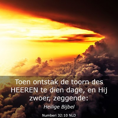 Picture 03 - Numberi 32:10 NLD - Toen ontstak de toorn des HEEREN te dien dage, en - Bible Verse Picture