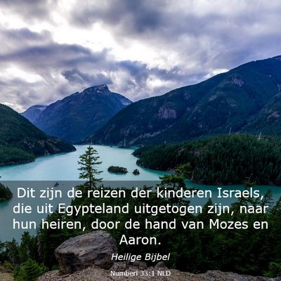 Picture 03 - Numberi 33:1 NLD - Dit zijn de reizen der kinderen Israels, die uit - Bible Verse Picture