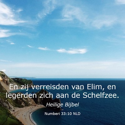 Picture 03 - Numberi 33:10 NLD - En zij verreisden van Elim, en legerden zich aan - Bible Verse Picture