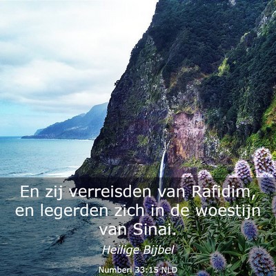 Picture 03 - Numberi 33:15 NLD - En zij verreisden van Rafidim, en legerden zich - Bible Verse Picture