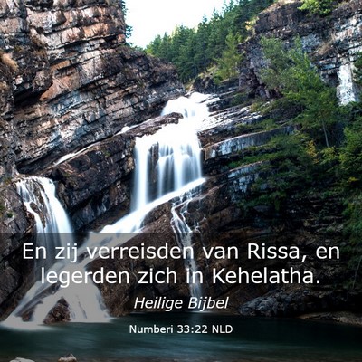 Picture 03 - Numberi 33:22 NLD - En zij verreisden van Rissa, en legerden zich in - Bible Verse Picture