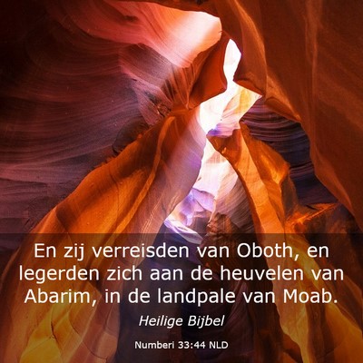 Picture 03 - Numberi 33:44 NLD - En zij verreisden van Oboth, en legerden zich aan - Bible Verse Picture