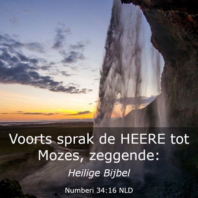 Picture 03 - Numberi 34:16 NLD - Voorts sprak de HEERE tot Mozes, - Bible Verse Picture