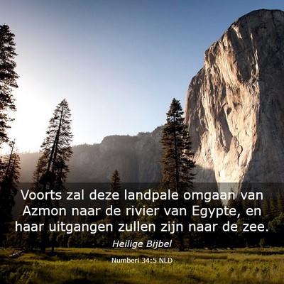 Picture 03 - Numberi 34:5 NLD - Voorts zal deze landpale omgaan van Azmon naar de - Bible Verse Picture