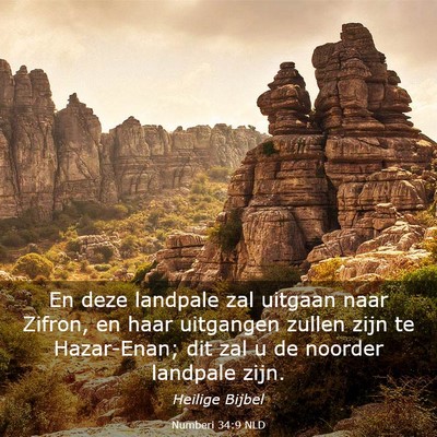 Picture 03 - Numberi 34:9 NLD - En deze landpale zal uitgaan naar Zifron, en haar - Bible Verse Picture