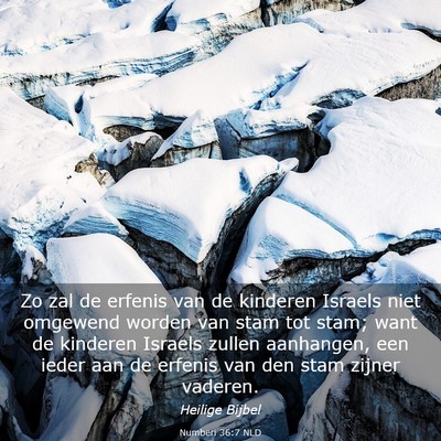 Picture 03 - Numberi 36:7 NLD - Zo zal de erfenis van de kinderen Israels niet - Bible Verse Picture
