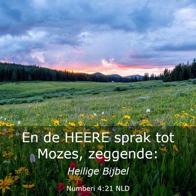 Picture 03 - Numberi 4:21 NLD - En de HEERE sprak tot Mozes, - Bible Verse Picture