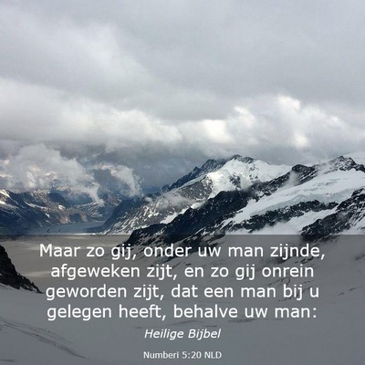 Picture 03 - Numberi 5:20 NLD - Maar zo gij, onder uw man zijnde, afgeweken zijt, - Bible Verse Picture