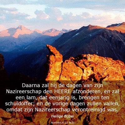 Picture 03 - Numberi 6:12 NLD - Daarna zal hij de dagen van zijn Nazireerschap - Bible Verse Picture