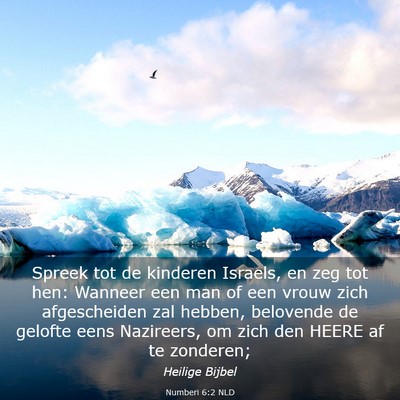 Picture 03 - Numberi 6:2 NLD - Spreek tot de kinderen Israels, en zeg tot hen: - Bible Verse Picture