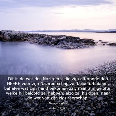 Picture 03 - Numberi 6:21 NLD - Dit is de wet des Nazireers, die zijn offerande - Bible Verse Picture