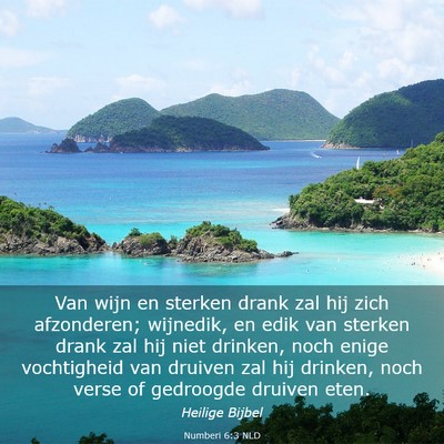 Picture 03 - Numberi 6:3 NLD - Van wijn en sterken drank zal hij zich - Bible Verse Picture