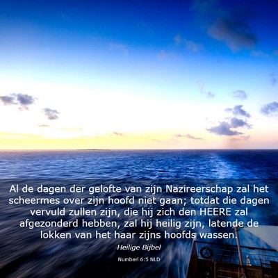 Picture 03 - Numberi 6:5 NLD - Al de dagen der gelofte van zijn Nazireerschap - Bible Verse Picture