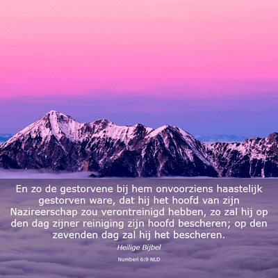 Picture 03 - Numberi 6:9 NLD - En zo de gestorvene bij hem onvoorziens - Bible Verse Picture