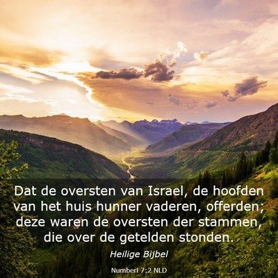 Picture 03 - Numberi 7:2 NLD - Dat de oversten van Israel, de hoofden van het - Bible Verse Picture