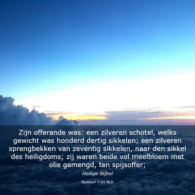 Picture 03 - Numberi 7:31 NLD - Zijn offerande was: een zilveren schotel, welks - Bible Verse Picture