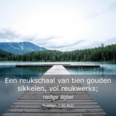 Picture 03 - Numberi 7:50 NLD - Een reukschaal van tien gouden sikkelen, vol - Bible Verse Picture