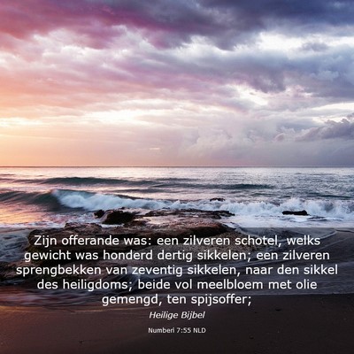Picture 03 - Numberi 7:55 NLD - Zijn offerande was: een zilveren schotel, welks - Bible Verse Picture