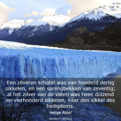 Picture 03 - Numberi 7:85 NLD - Een zilveren schotel was van honderd dertig - Bible Verse Picture