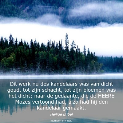 Picture 03 - Numberi 8:4 NLD - Dit werk nu des kandelaars was van dicht goud, - Bible Verse Picture