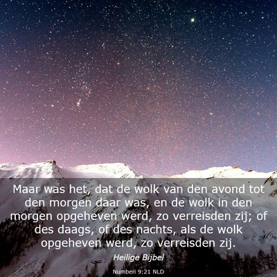 Picture 03 - Numberi 9:21 NLD - Maar was het, dat de wolk van den avond tot den - Bible Verse Picture