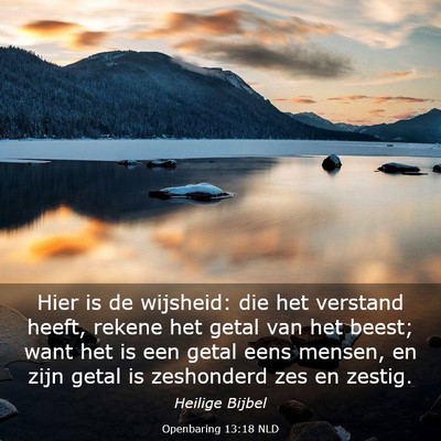 Picture 03 - Openbaring 13:18 NLD - Hier is de wijsheid: die het verstand heeft, - Bible Verse Picture