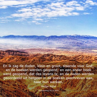 Picture 03 - Openbaring 20:12 NLD - En ik zag de doden, klein en groot, staande voor - Bible Verse Picture