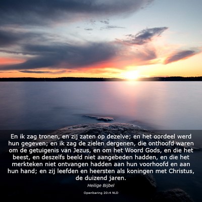 Picture 03 - Openbaring 20:4 NLD - En ik zag tronen, en zij zaten op dezelve; en het - Bible Verse Picture